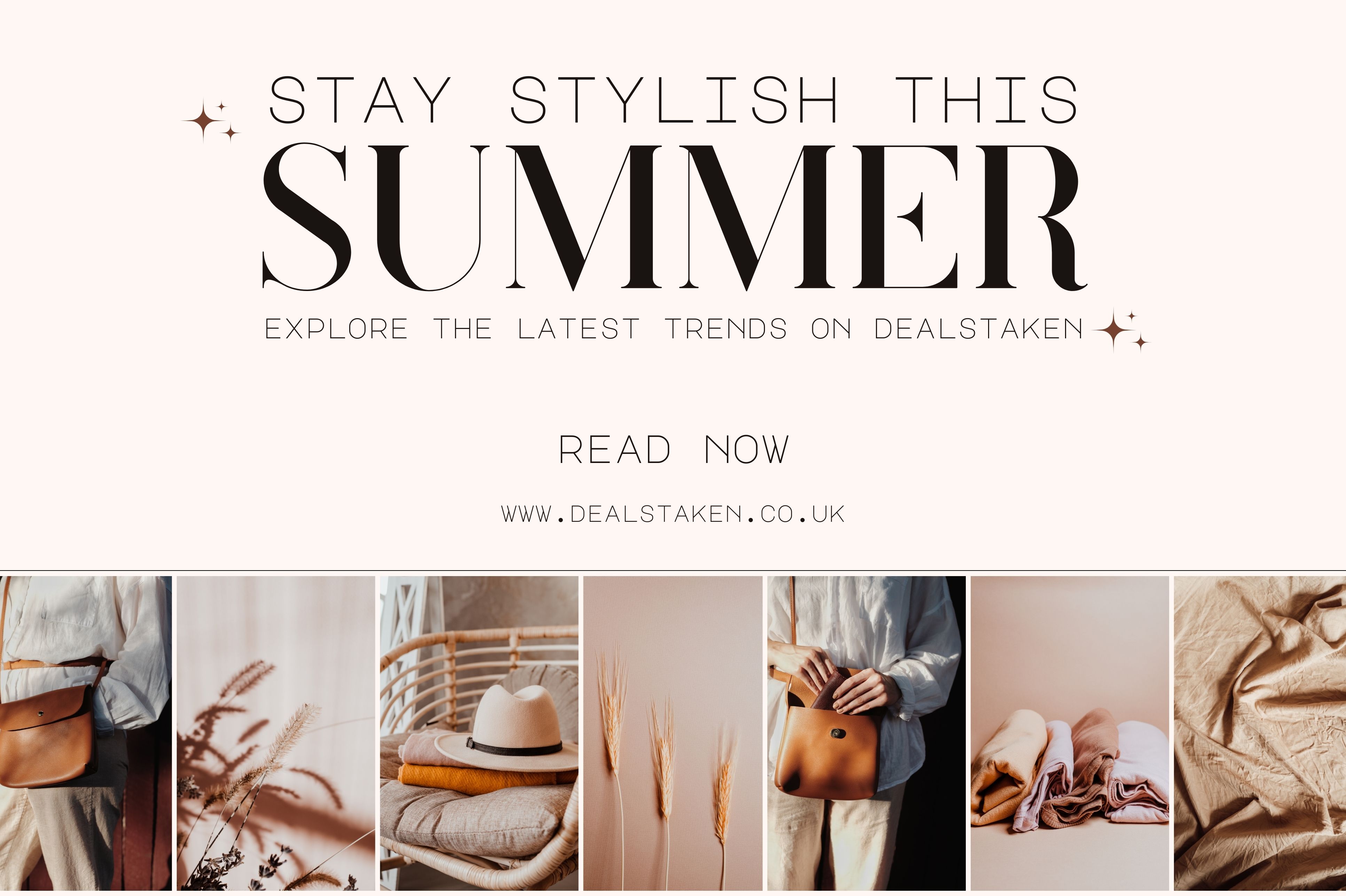 stay-stylish-this-summer-explore-the-latest-trends-on-dealstaken